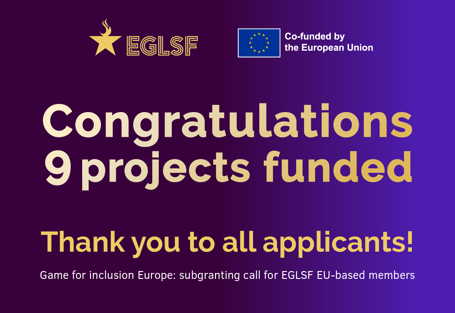 Congratulations 9 projects funded, thank you to all applicants